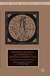 Book cover of Sexuality, Sociality, and Cosmology in Medieval Literary Texts by J. Brown