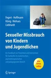 Book cover of Sexueller Missbrauch von Kindern und Jugendlichen by Jörg M. Fegert