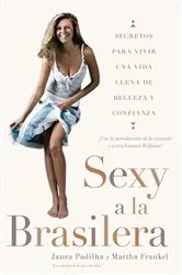 Book cover of Sexy a la brasilera by Janea Padilha