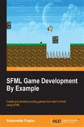 Book cover of SFML Game Development By Example by Raimondas Pupius