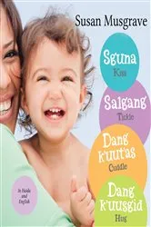 Book cover of Sguna, Salgang, Dang k'uut'as, Dang k'uusgid by Susan Musgrave