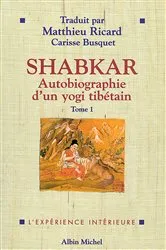 Book cover of Shabkar - Autobiographie d'un yogi tibétain - tome 1 by Unknown