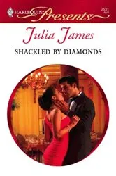 Book cover of Shackled by Diamonds by Julia James