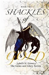 Book cover of Shackles of Gold by Isabelle M Guernica