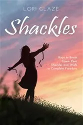 Book cover of Shackles by Lori Glaze