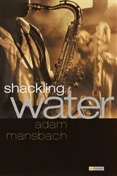 Book cover of Shackling Water by Unknown