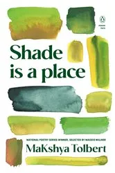 Book cover of Shade is a place by MaKshya Tolbert