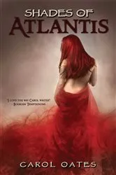 Book cover of Shades of Atlantis by Carol Oates