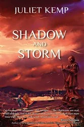 Book cover of Shadow and Storm by Juliet Kemp