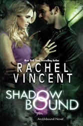 Book cover of Shadow Bound by Rachel Vincent