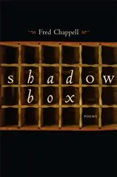 Book cover of Shadow Box by Fred Chappell
