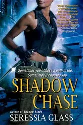 Book cover of Shadow Chase by Seressia Glass