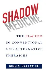 Book cover of Shadow Medicine by Haller , Jr., John