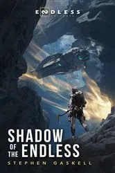 Book cover of Shadow of the Endless by Stephen Gaskell