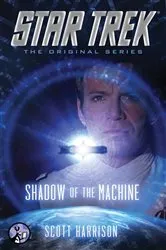 Book cover of Shadow of the Machine by Scott Harrison