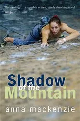 Book cover of Shadow of the Mountain by Anna Mackenzie