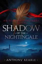 Book cover of Shadow Of The Nightingale (2nd ed.) by Anthony Kearle