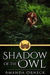 Book cover of Shadow of the Owl by Orneck Amanda
