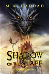 Book cover of Shadow of the Staff by M.A. Haddad