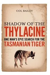 Book cover of Shadow of the Thylacine by Unknown