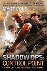 Book cover of Shadow Ops: Control Point by Myke Cole