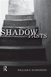 Book cover of Shadow Pasts by William D. Rubinstein