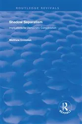 Book cover of Shadow Separatism by Matthew Crosston