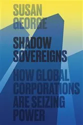 Book cover of Shadow Sovereigns by Susan George