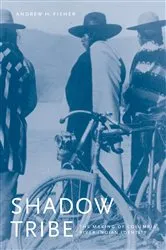 Book cover of Shadow Tribe by Andrew H. Fisher