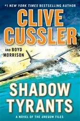 Book cover of Shadow Tyrants by Clive Cussler