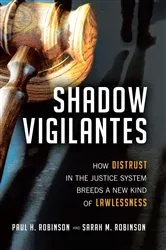 Book cover of Shadow Vigilantes by Paul H. Robinson