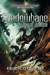Book cover of Shadowbane: Eye of Justice by Erik Scott De Bie