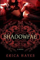 Book cover of Shadowfae by Erica Hayes