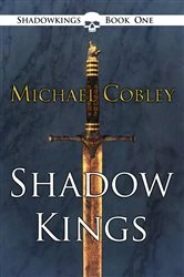 Book cover of Shadowkings by Michael Cobley