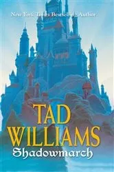 Book cover of Shadowmarch by Tad Williams