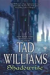 Book cover of Shadowrise by Tad Williams