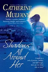 Book cover of Shadows All Around Her by Catherine Mulvany
