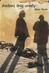 Book cover of shadows drag untidy by Adrian Flavell