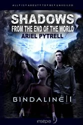 Book cover of Shadows from the End of the World | Bindaline 1 by Ariel Pytrell