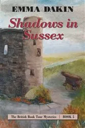 Book cover of Shadows in Sussex by Emma Dakin