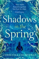 Book cover of Shadows in the Spring by Christina Courtenay