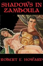 Book cover of Shadows in Zamboula by Robert E. Howard