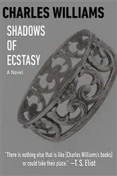 Book cover of Shadows of Ecstasy by Charles Williams