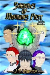 Book cover of Shadows of Memories Past by J.M. Williamson
