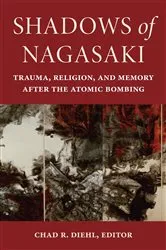 Book cover of Shadows of Nagasaki by Chad R. Diehl