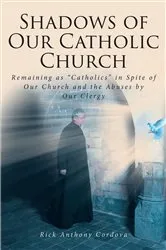 Book cover of Shadows of Our Catholic Church by Rick Anthony Cordova