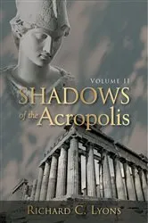 Book cover of Shadows of the Acropolis by Lyons, Richard, C