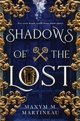 Book cover of Shadows of the Lost by Maxym M. Martineau