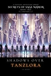 Book cover of Shadows Over Tanzlora by L G Rice