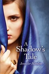 Book cover of Shadow's Tale by Jennifer Hanlon